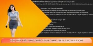 Chi tiết các phương thức nạp tiền vào nhà cái