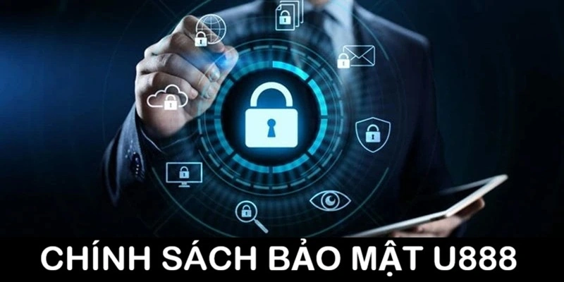 Định nghĩa về chính sách bảo mật U888