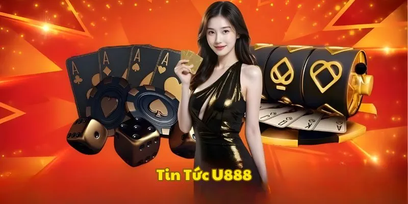 Sơ lược tin tức U888