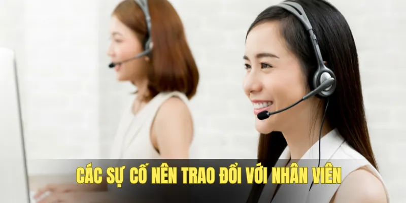 Những vướng mắc nên trao đổi với tổng đài